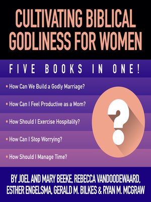 cover image of Cultivating Biblical Godliness for Women